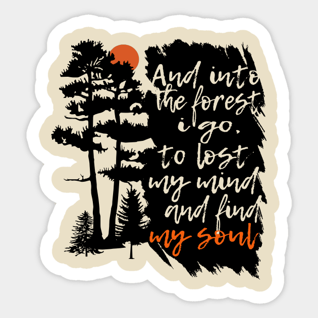 And in the forest i go to lost my mind and find my soul / gift Sticker by Lomitasu